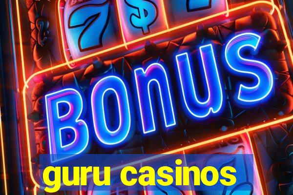 guru casinos